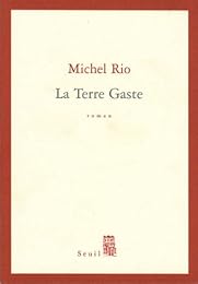 La  terre Gaste