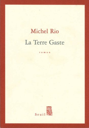 La  terre Gaste