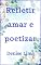 Livro Refletir Amar e Poetizar