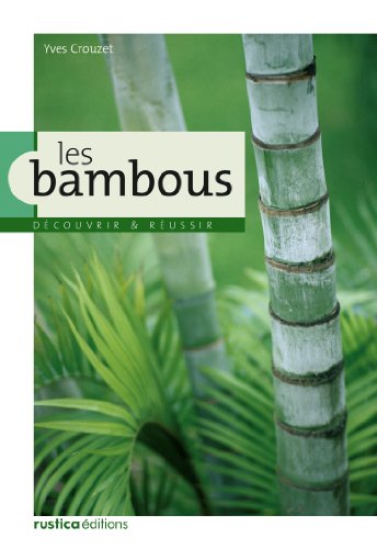 les bambous by Yves Crouzet