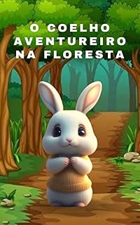 Livro O Coelho Aventureiro na Floresta