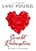 Scarlet Redemption: Book Three in the Scarlet Series by Lani Young
