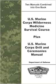 U.S. Marine Corps Wilderness Medicine Survival Course Plus U.S. Marine