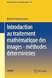 Image de Introduction au traitement mathématique des images - méthodes déterministes (Mathématiques et Applications) (French Edition)