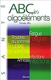 Image de ABC des oligoÃ©lÃ©ments (French Edition)