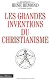 Les grandes inventions du christianisme by 
