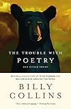 The Trouble with Poetry and Other Poems by
