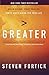 Greater: Dream Bigger. Start Smaller. Ignite God's Vision for Your Life.