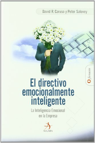 Directivo Emocionalmente Inteligente: La Inteligencia Emocional en la Empresa (Formaci&oacute;n)