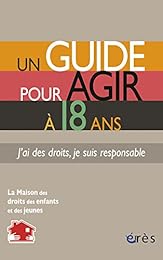 Un  guide pour agir à 18 ans