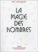 La Magie des nombres (French Edition) by