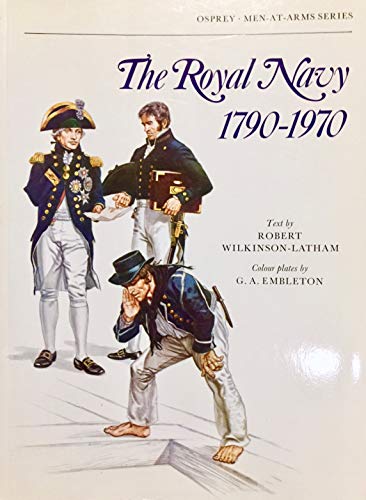 Royal Navy 1790-1970 (Men at Arms Series, 65) by Robert Wilkinson-Latham