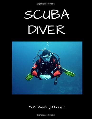 Scuba Diver 2019 Weekly Planner Paperback – 3 Nov 2018