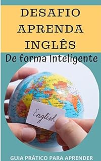 Livro Desafio Aprenda Inglês de Forma Inteligente : Guia prático para aprender