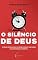 Livro O SILENCIO DE DEUS