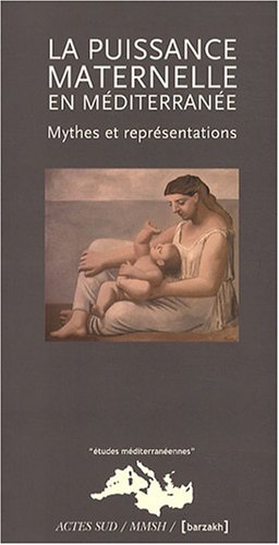 La  puissance maternelle en Méditerranée