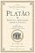 Livro Platão II: Política, Educação, Amor e Justiça (Grandes Mestres do Pensamento — Biblioteca Filosófica ABRAFP Livro 4)