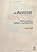 An Architecture Manifesto: Critical Reason and Theories of a Failed Practice by Nadir Lahiji