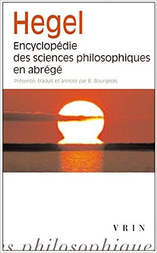 Encyclopedie Des Sciences Philosophiques En Abrege Amazon Fr G W F Hegel Bernard Bourgeois Livres