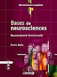 Bases de neurosciences : Neuroanatomie fonctionnelle by