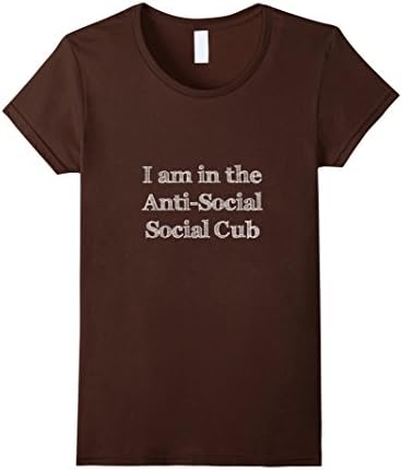 Women's Anti-Social Social Club Introvert Shy Funny Small Brown