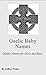 Gaelic Baby Names: Gaelic Names for Girls and Boys