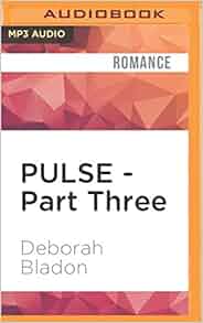 Pulse Part Three Deborah Bladon Samantha Cook