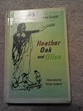 Front cover for the book Heather, Oak, and Olive; Three Stories by Rosemary Sutcliff