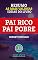 Livro RESUMO: Pai Rico, Pai Pobre - Robert Kiyosaki: as ideias mais valiosas do livro