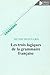 Les trois logiques de la grammaire française (Champs linguistiques) (French Edition) by 