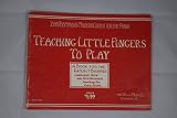 Paperback Modern Course for the Piano, Teaching Little Fingers to Play; a Book for Earliest Beginner, Combining Rote & Note John Thompson's Book