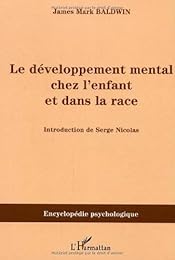 Le  développement mental chez l'enfant et dans la race