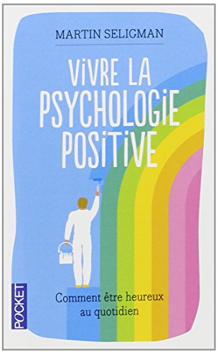 Vivre la psychologie positive