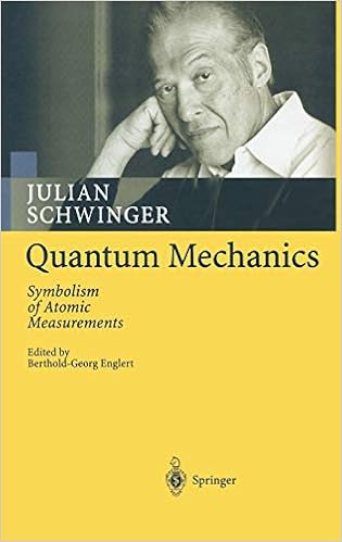 Quantum Mechanics Symbolism Of Atomic Measurements Schwinger Julian Englert Berthold Georg 9783540414087 Amazon Com Books
