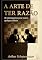 Livro A ARTE DE TER RAZÃO: 38 estratagemas para vencer qualquer debate