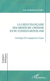 La  Ligue française des droits de l'homme et du citoyen depuis 1945