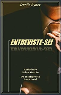 Livro ENTREVISTE-SE!: Refletindo Sobre Gestão Da Inteligência Emocional - Ebook 2022