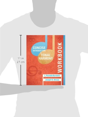 Student Workbook For Concise Introduction To Tonal Harmony Burstein L Poundie Straus Joseph N 9780393264821 Books