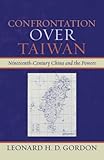 Book cover for Confrontation over Taiwan: Nineteenth-Century China and the Powers