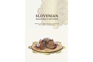 Slovenian Grandma's Kitchen: Children of Slovenian elementary schools revive their culinary - cultural heritage