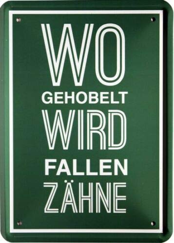 Blechschild mittel Tin Sign 15 x 21 cm Wo Planelt Wird, Fallen Teeth Funny Slogan MJ 228