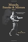 Muscle, Smoke & Mirrors: Volume II by Randy Roach