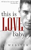 This is Love, Baby (War & Peace) (Volume 2)