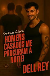 Livro Homens casados me procuram à noite (As Aventuras de Dante Livro 1)