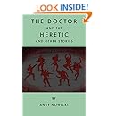 The Doctor and the Heretic: And Other Stories
