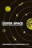 Outer Space: Weapons, Diplomacy, and Security