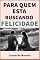 Livro Para Quem Está Buscando Felicidade