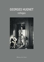 Georges Hugnet, collages