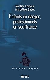 Enfants en danger, professionnels en souffrance