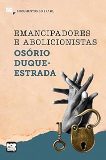 Livro Emancipadores e Abolicionistas: Trechos selecionados de "A abolição": Documentos do Brasil (MiniPops)